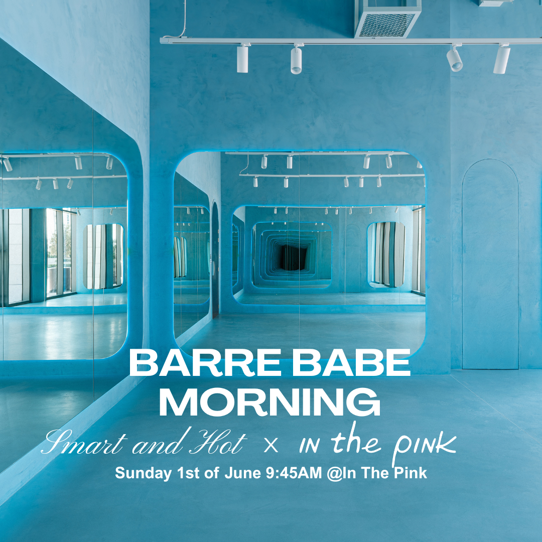 In the Pink x Smart and Hot - Barre Babe Morning 01/06